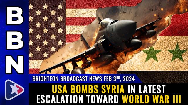 Brighteon Broadcast News, Feb 3, 2023 - USA Bombs Syria In Latest ...