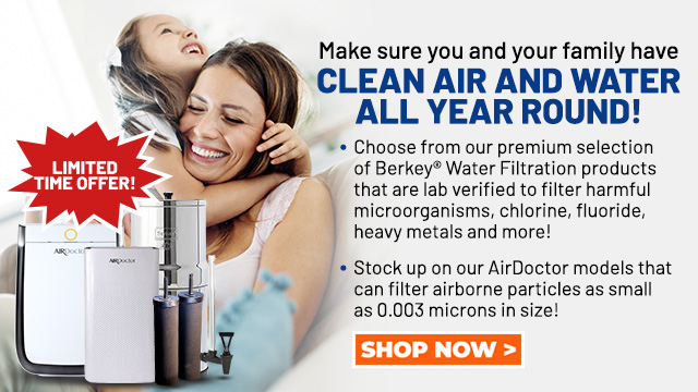 Berkey Water Filters and AirDoctor Air Purifiers