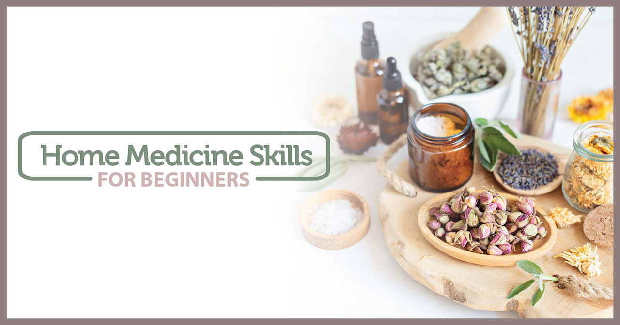 Home Medicine Skills