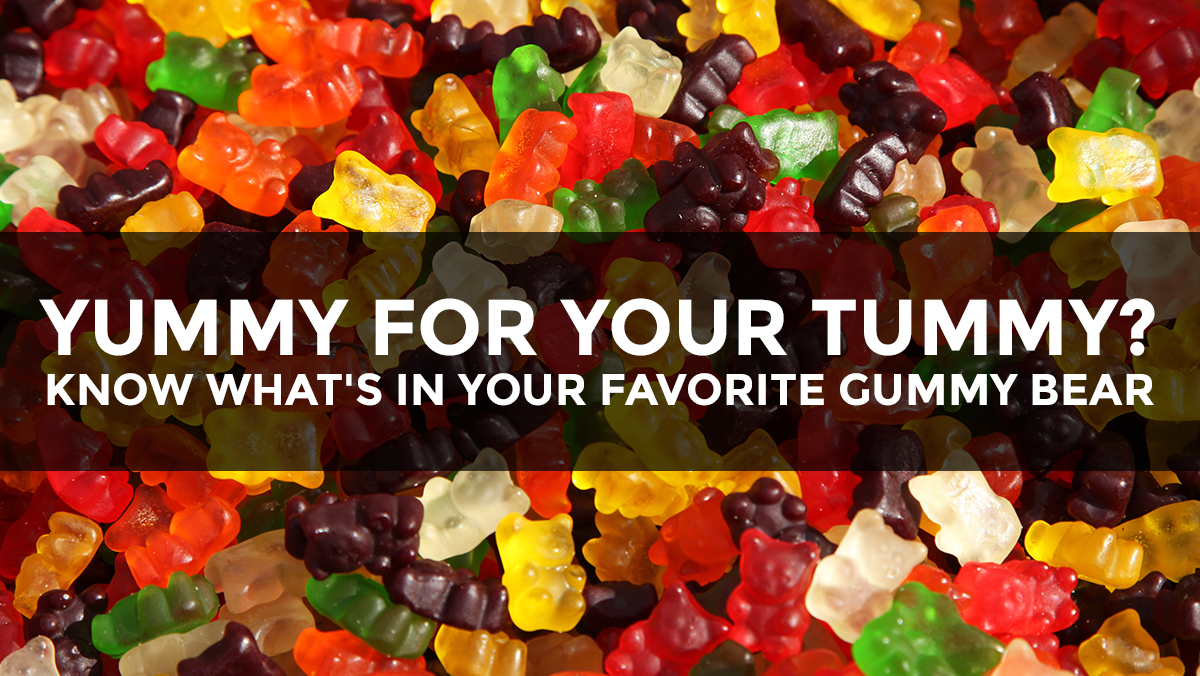Image: Yummy for your tummy? Know what’s really in your favorite gummy bear