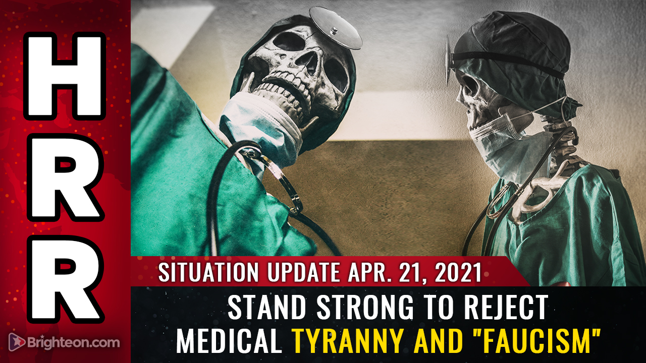 Image: April 21st: REJECT medical tyranny and “Faucism” or lose your freedom forever (and die as a medical experiment prisoner)