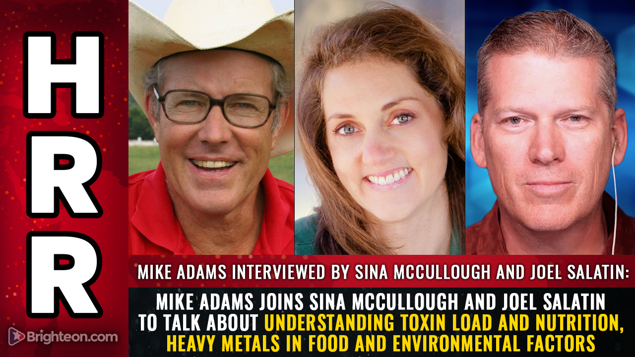 Nutrition over fear: Mike Adams with Sina McCullough and Joel Salatin reveals how a balanced diet can combat toxic exposure